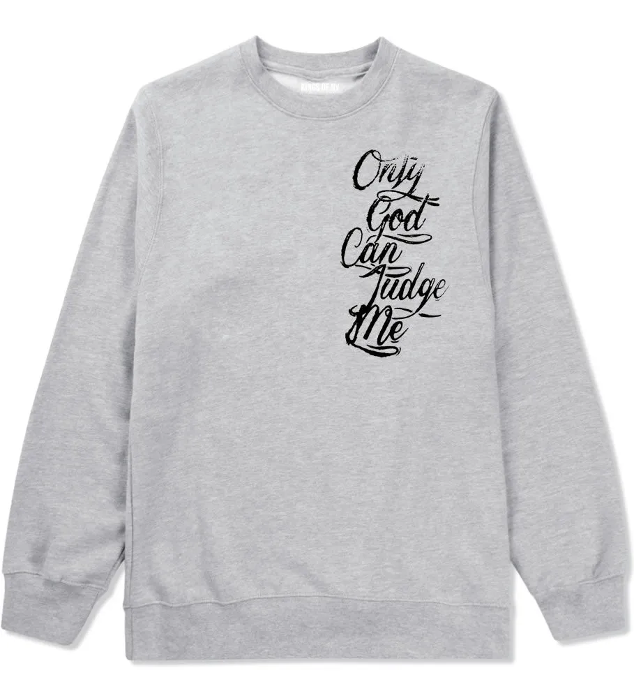Only God Can Judge Me Vintage Crewneck Sweatshirt