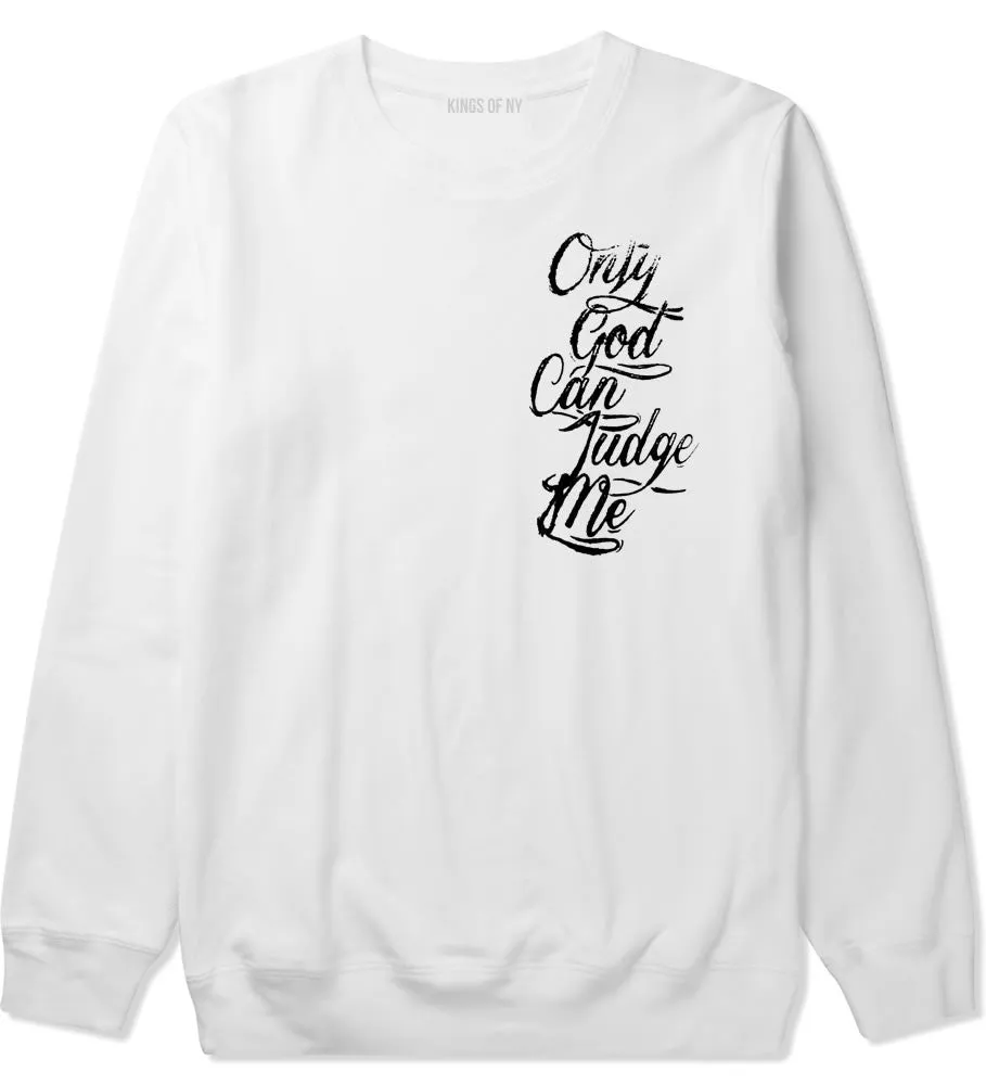 Only God Can Judge Me Vintage Crewneck Sweatshirt